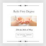 Reiki First Degree 25th & 26th May